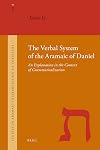 The Verbal System of the Aramaic of Daniel (Studies in the Aramaic Interpretation of Scripture)