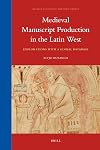 Medieval Manuscript Production in the Latin West : Explorations with a Global Database