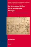 Conversos and Moriscos in Late Medieval Spain and Beyond, Volume 1: Departures and Change
