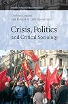Crisis, Politics and Critical Sociology (Studies in Critical Social Sciences)