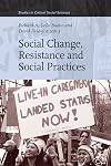 Social Change, Resistance and Social Practices (Studies in Critical Social Sciences)