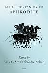 Brill's Companion to Aphrodite (Brill's Companions in Classical Studies)