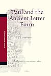 Paul and the Ancient Letter Form (Pauline Studies)