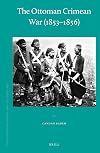 The Ottoman Crimean War, 1853-1856