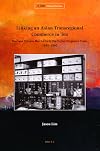 Linking an Asian Transregional Commerce in Tea (Chinese Overseas-History , Literature, and Society)