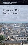 European Bloc Imperialism (Studies in Critical Social Sciences)