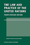 The Law and Practice of the United Nations (Legal Aspects of International Organization)
