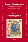 Saluting Aron Gurevich : essays in history, literature and other related subjects