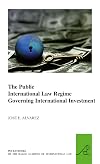 The Public International Law Regime Governing International Investment (The Pocket Books of the Hague Academy of International Law)