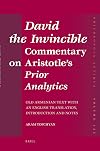 David the Invincible, Commentary on Aristotle's Prior Analytics: Critical Old Armenian Text With an English Translation, Introduction and Notes