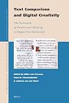 Text Comparison and Digital Creativity: The Production of Presence and Meaning in Digital Text Scholarship (Scholarly Communication)