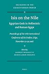 Isis on the Nile. Egyptian Gods in Hellenistic and Roman Egypt: Proceedings of the Ivth International Conference of Isis Studies, Liege, November ... World) (English and French Edition)