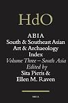 ABIA South and Southeast Asian art and archaeology index. Volume three, South Asia