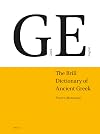 The Brill Dictionary of Ancient Greek (English and Greek Edition)