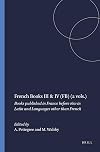 French books III & IV books published in France before 1601 in Latin and languages other than French