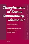 Theophrastus of Eresus commentary. Volume 6.1, Source on ethics