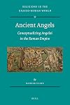 Ancient Angels (Religions in the Graeco-Roman World)