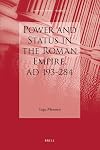 Power and Status in the Roman Empire, AD 193-284