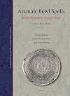 Aramaic Bowl Spells: Jewish Babylonian Aramaic Bowls Volume One (Magic and Religious Literature of Late Antiquity)