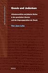 Gnosis und Judentum alttestamentliche und jüdische Motive in der gnostischen Literatur und das Ursprungsproblem der Gnosis
