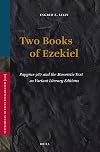 Two books of Ezekiel : Papyrus 967 and the Masoretic text as variant literary editions