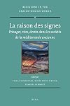 La raison des signes : présages, rites, destin dans les sociétés de la Méditerranée ancienne