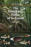 The Freshwater Fishes of Suriname (Fauna of Suriname)
