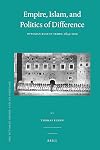 Empire, Islam, and Politics of Difference : Ottoman Rule in Yemen, 1849-1919