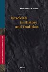 Hezekiah in History and Tradition (Supplements to Vetus Testamentum)
