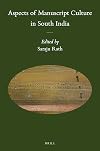 Aspects of Manuscript Culture in South India (Brill's Indological Library)
