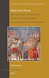 Franciscan Virtue: Spiritual Growth and the Virtues in Franciscan Literature and Instruction of the Thirteenth Century (Studies in the History of Christian Traditions)