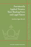 Provisionally Applied Treaties: Their Binding Force and Legal Nature (Queen Mary Studies in International Law)