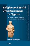 Religion and social transformations in Cyprus from the Cypriot basileis to the Hellenistic strategos