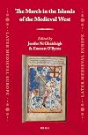 The March in the Islands of the Medieval West (Later Medieval Europe)