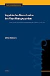 Aspekte des Menschseins im Alten Mesopotamien eine Studie zu Person und Identität im 2. und 1. Jt. v. Chr.