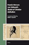 Francis Mercury Van Helmont's Sketch of Christian Kabbalism