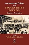 Commerce and Culture at the 1910 Japan-British Exhibition: Centenary Perspectives