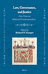 Law, Governance, and Justice: New Views on Medieval Constitutionalism (Medieval Law and Its Practice)