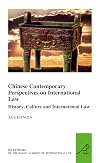 Chinese contemporary perspectives on international law history, culture and international law