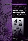 Race and Racism in Modern East Asia: Western and Eastern Constructions