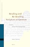 Reading and Re-Reading Scripture at Qumran (2 vol. set) (Studies of the Texts of Thedesert of Judah)