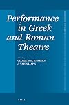 Performance in Greek and Roman Theatre (Mnemosyne, Supplements) (Latin Edition)
