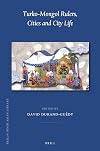 Turko-Mongol rulers, cities and city life