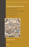 Translating Resurrection: The Debate Between William Tyndale and George Joye in Its Historical and Theological Context (Studies in the History of Christian Traditions)