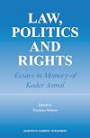 Law, Politics and Rights Essays in Memory of Kader Asmal