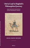 'Abd al-Laṭif al-Bagdadi's philosophical journey : from Aristotle's Metaphysics to the 'Metaphysical Science'