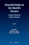 Peaceful Order in the World's Oceans: Essays in Honor of Satya N. Nandan