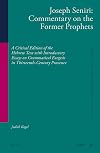 Joseph Seniri: Commentary on the Former Prophets: A Critical Edition of the Hebrew Text with Introductory Essays on Grammatical Exegesis in ... Culture) (English, Hebrew and French Edition)