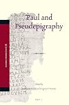 Paul and Pseudepigraphy (Pauline Studies)