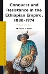Conquest and resistance in the Ethiopian empire, 1880-1974 : the case of the Arsi Oromo
